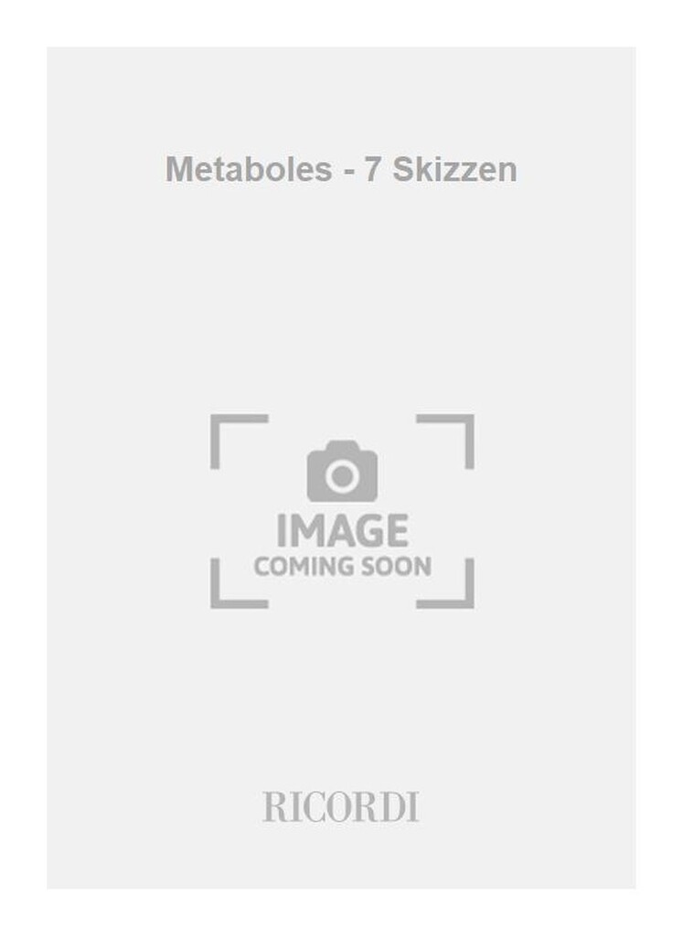 Metaboles - 7 Skizzen